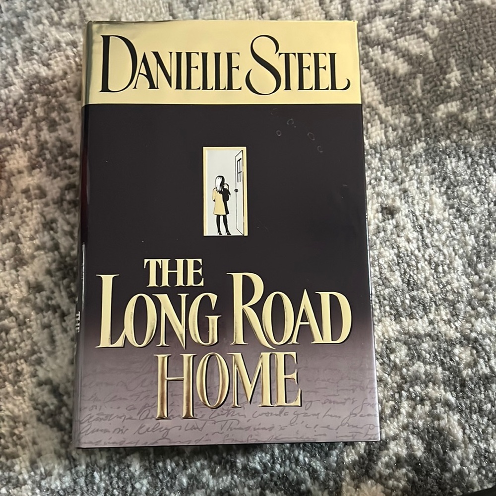 Danielle Steel The Long Road Home a novel Hardback